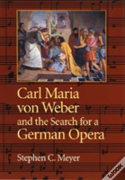 Capa do artigo Carl Maria Von Weber And The Search For A German Opera