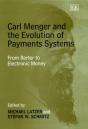 Carl Menger And The Evolution Of Payments Systems - Preview