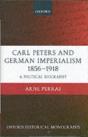 Carl Peters And German Imperialism 1856-1918 - Preview