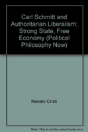 Carl Schmitt And Authoritarian Liberalism - Preview