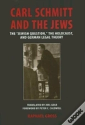 Carl Schmitt And The Jews