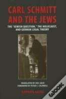 Carl Schmitt And The Jews