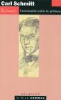 Carl Schmitt ; L'Irreductible Realite Du Politique - Preview