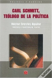 Carl Schmitt, Teologo De La Politica 
