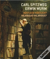 Capa do artigo Carl Spitzweg - Erwin Wurm Kstlich! Kstlich? / Hilarious? Hilarious!