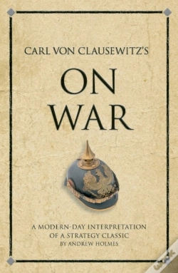 Capa do artigo Carl Von Clausewitz'S On War : A Modern-Day Interpretation Of A Strategy Classic
