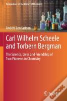 Carl Wilhelm Scheele And Torbern Bergman