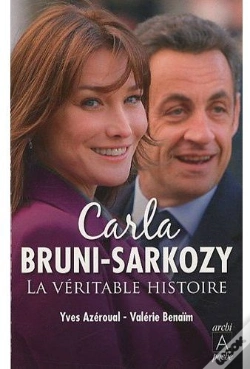 Capa do artigo Carla Bruni-Sarkozy ; La Véritable Histoire