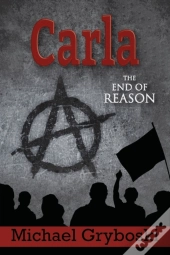 Carla: The End Of Reason