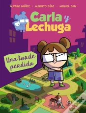 Capa do artigo Carla Y Lechuga 2. Una Tarde Perdida