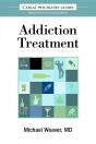 Carlat Guide To Addiction Treatment - Preview