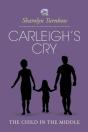 Carleigh'S Cry, "The Child In The Middle" - Preview