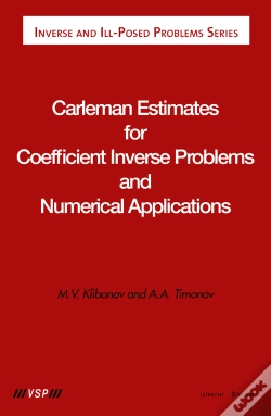 Capa do artigo Carleman Estimates For Coefficient Inverse Problems And Numerical Applications