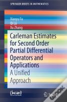 Carleman Estimates For Second Order Partial Differential Operators And Applications