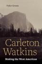 Carleton Watkins - Preview