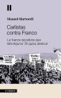 Carlistas Contra Franco - Preview