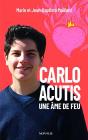 Carlo Acutis : Une Âme De Feu - Preview