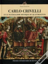 Carlo Crivelli Et Le Matérialisme Mystique Du Quattrocento