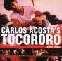 Carlos Acosta's Tocororo Soundtrack - CD - Preview