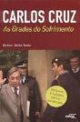 Carlos Cruz - As Grades do Sofrimento - Preview