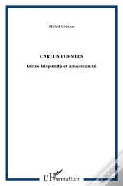 Capa do artigo Carlos Fuentes ; Entre Hispanité Et Américanité