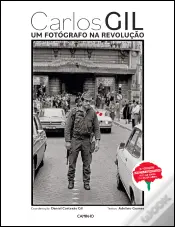 Carlos Gil - Um Fotógrafo na Revolução
