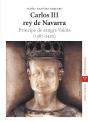 Carlos Iii, Rey De Navarra. Príncipe De Sangre Valois (1387-1425) - Preview