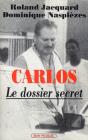 Carlos : Le Dossier Secret - Preview
