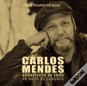 Capa do artigo Carlos Mendes - Arquitecto de Sons