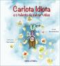 Carlota Idiota e o Talento de Salvar Vidas - Preview