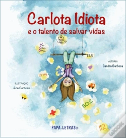 Capa do artigo Carlota Idiota e o Talento de Salvar Vidas