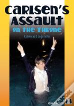Carlsen'S Assault On The Throne