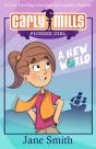 Carly Mills: A New World - Preview