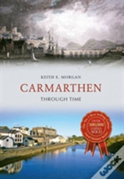 Capa do artigo Carmarthen Through Time