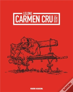 Capa do artigo Carmen Cru : Intégrale Vol.1 : Tomes 1 À 4