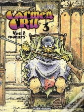 Carmen Cru T.3 ; Vie & Moeurs