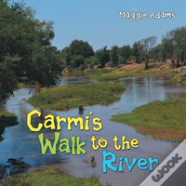 Carmi'S Walk To The River