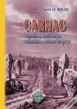 Capa do artigo Carnac, Légendes, Traditions, Coutumes, Contes Du Pays (Édition 2011)