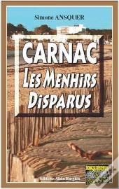Carnac, Les Menhirs Disparus