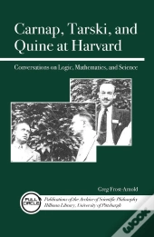 Carnap, Tarski, And Quine At Harvard