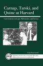 Carnap, Tarski, And Quine At Harvard - Preview