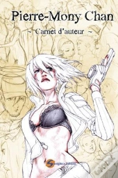 Carnet D'Auteur Pierre-Monty Chan T.2; 1001