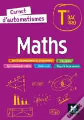 Carnet D'Automatismes : Maths ; Terminale Bac Pro ; Livre Élève