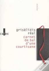 Carnet De Bal D'Une Courtisane ; Petite Chronique Des Courtisanes & Autres Textes
