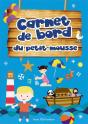 Carnet De Bord Du Petit Mousse - Preview