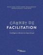 Carnet De Facilitation ; L'Intelligence Collective Ne S'Improvise Pas - Preview