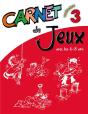 Carnet De Jeux Tome 3 ; Jeux Et Activités Avec Les 6-8 Ans - Preview