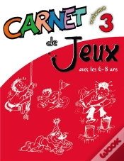 Capa do artigo Carnet De Jeux Tome 3 ; Jeux Et Activités Avec Les 6-8 Ans