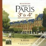 Carnet De Paris ; 3e Et 4e Arrondissements