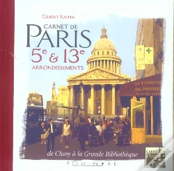 Capa do artigo Carnet De Paris - 5e & 13e Arrondissements, De Cluny A La Grande Bibliotheque
